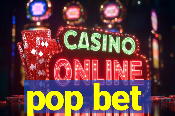 pop bet